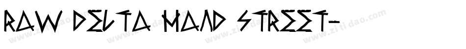 Raw Delta Hand Street字体转换